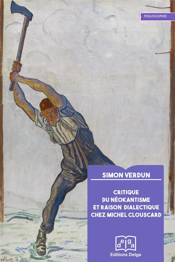 verdun-simon-critique-du-neokantisme-et-raison-chez-michel-clouscard_0