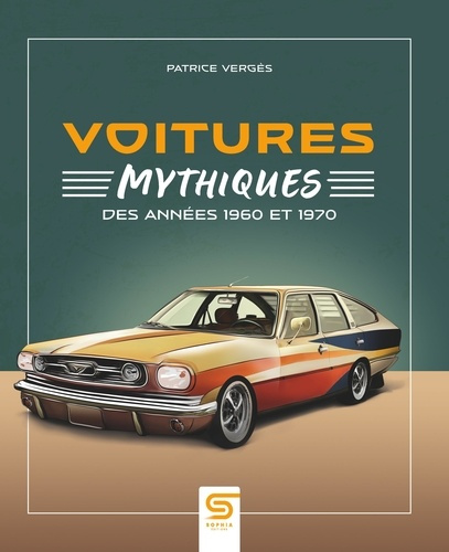 verges-patrice-voitures-mythiques-des-annees-1960-et-1970_0