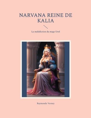 verney-raymonde-narvana-reine-de-kalia-la-malediction-du-mage-urol_0