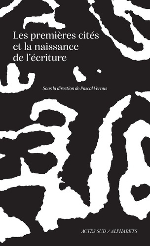 vernus-pascal-les-premieres-cites-et-la-naissance-de-l-ecriture_0