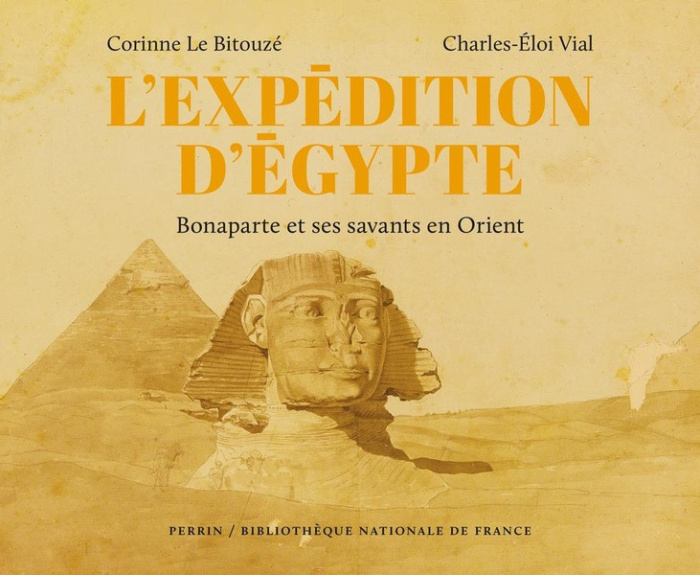 vial-le-bitouze-l-aventure-egyptienne-bonaparte-et-ses-savants-en-orient_0
