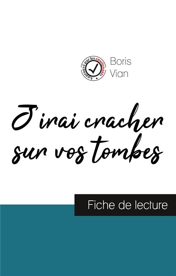 vian-boris-j-irai-cracher-sur-vos-tombes-de-boris-vian-fiche-de-lecture-et-analyse-complete-de-l-oeuvre_0