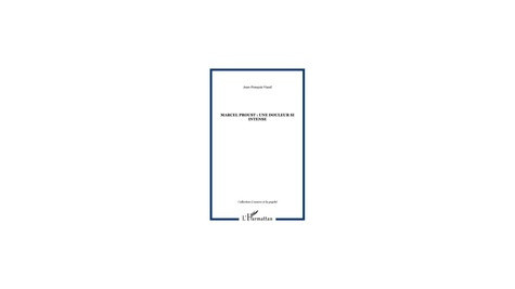 viaud-jean-francois-marcel-proust-une-douleur-si-intense_0