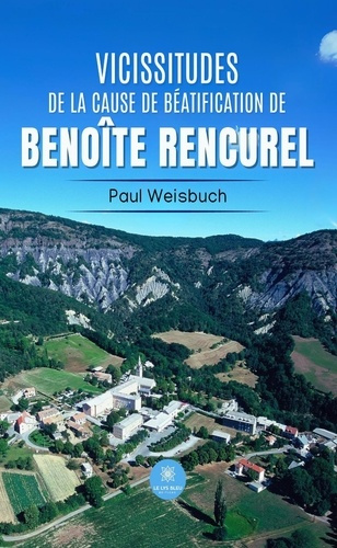 vicissitudes-de-la-cause-de-beatification-de-benoite-rencurel_0