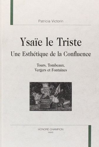 victorin-patricia-ysaie-le-triste-une-esthetique-de-la-confluence-tours-tombeaux-vergers-et-fontaines_0