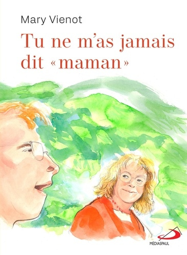 vienot-mary-d-allance-mireille-tu-ne-m-as-jamais-dit-maman_0