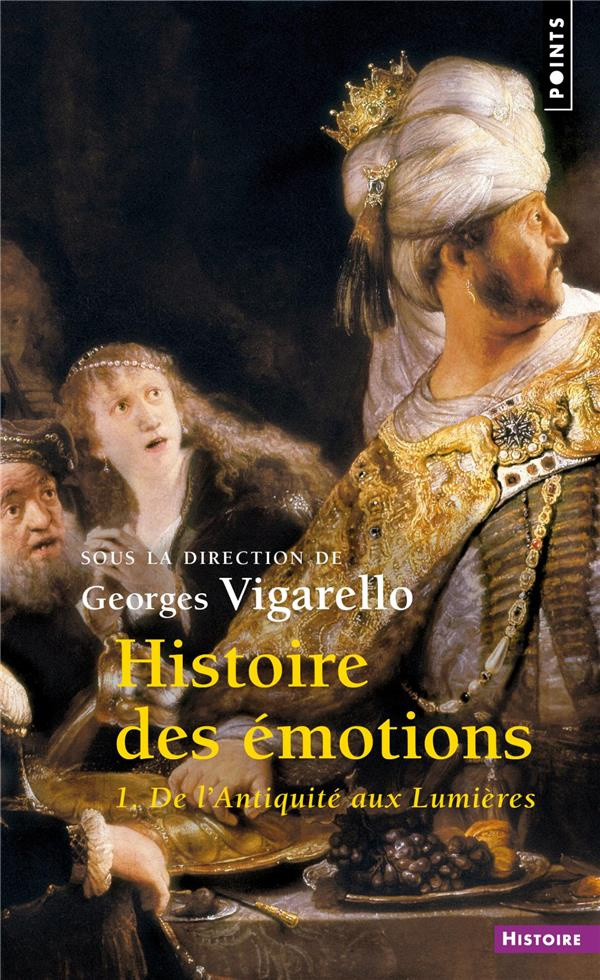 vigarello-georges-histoire-des-emotions-tome-1-de-l-antiquite-aux-lumieres_0