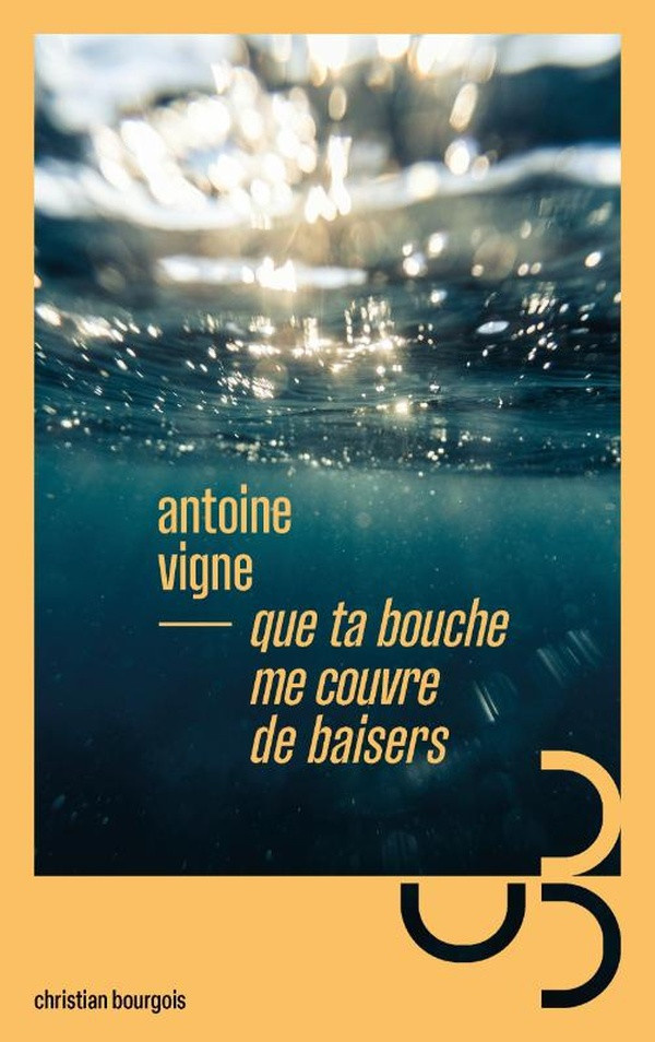 vigne-antoine-que-ta-bouche-me-couvre-de-baisers_0