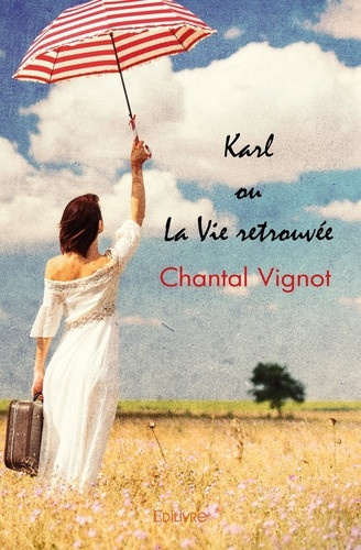 vignot-chantal-karl-ou-la-vie-retrouvee_0