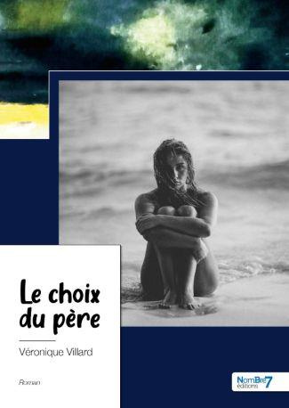villard-veronique-le-choix-du-pere_0