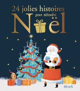 villeminot-vincent-3b-avril-adeline-3b-dubourdieu-ga-24-jolies-histoires-pour-attendre-noel_0