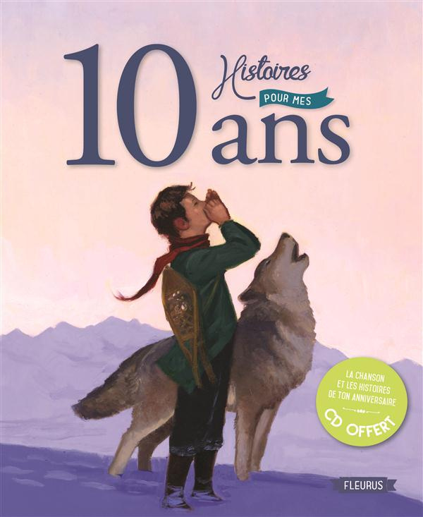 villeminot-vincent-3b-delrieu-ariane-3b-viau-emmanue-10-histoires-pour-mes-10-ans-avec-1-cd-audio_0