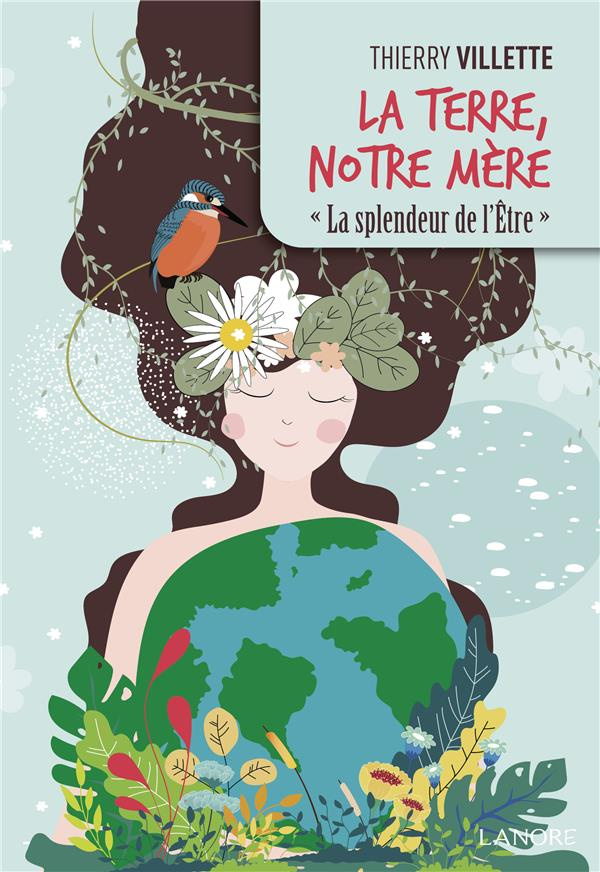 villette-thierry-la-terre-notre-mere-la-splendeur-de-l-etre_0