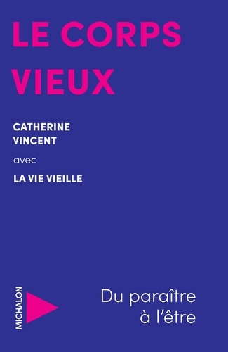 vincent-catherine-le-corps-vieux_0