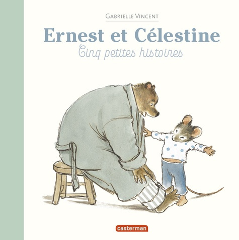 vincent-gabrielle-ernest-et-celestine-cinq-petites-histoires_0