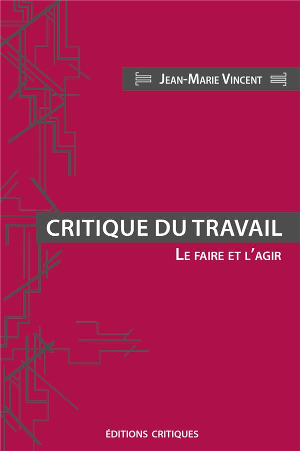 vincent-neumann-critique-du-travail-le-faire-et-l-agir_0