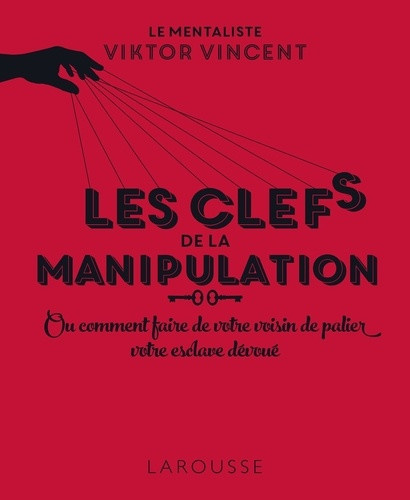 vincent-viktor-les-clefs-de-la-manipulation_0