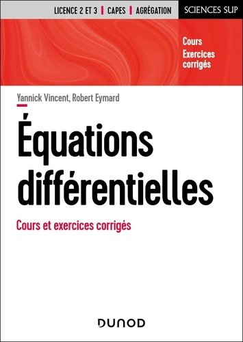 vincent-yannick-eymard-robert-equations-differentielles-cours-problemes-et-exercices-corriges_0