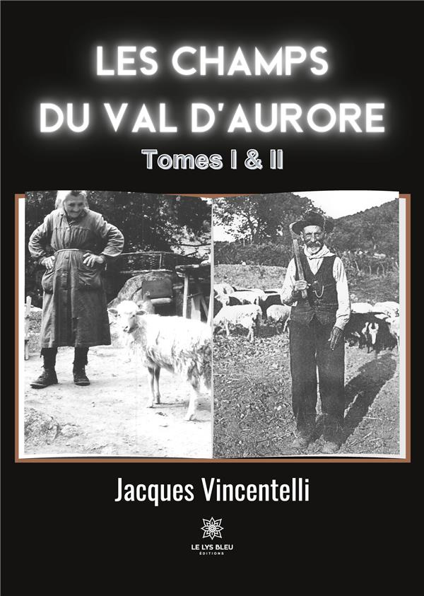 vincentelli-jacques-les-champs-du-val-d-aurore-tomes-1-et-2_0