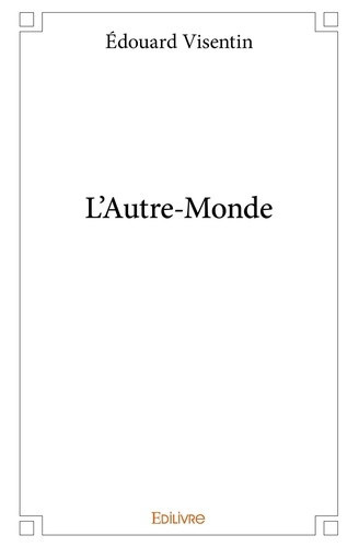 visentin-edouard-l-autre-monde_0