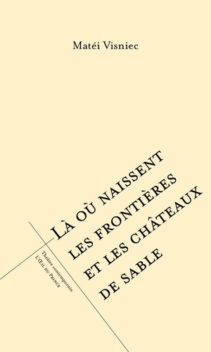 visniec-matei-la-ou-naissent-les-frontieres-et-les-chateaux-de-sable_0