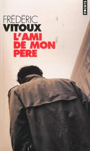 vitoux-frederic-l-ami-de-mon-pere_0