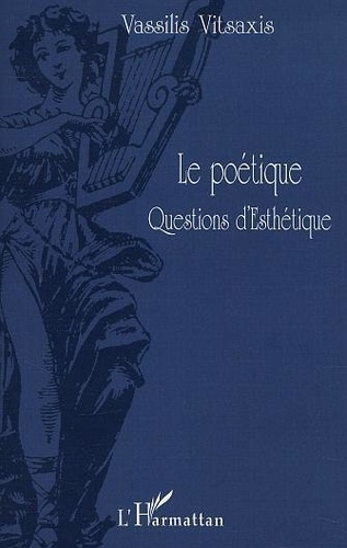 vitsaxis-vassilis-le-poetique-questions-d-esthetique_0