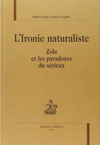voisin-fougere-m-a-l-ironie-naturaliste-zola-et-les-paradoxes-du-serieux_0