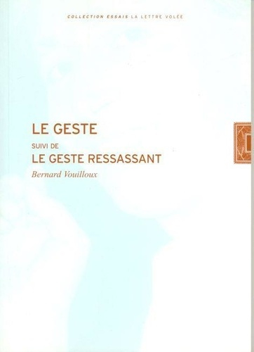 vouilloux-bernard-le-geste-suivi-de-le-geste-ressassant_0