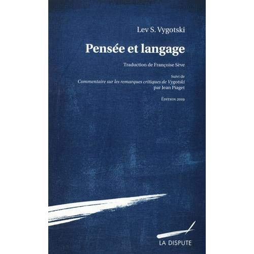 vygotski-lev-3b-seve-francoise-3b-piaget-jean-3b-seve-pensee-et-langage-edition-2019_0