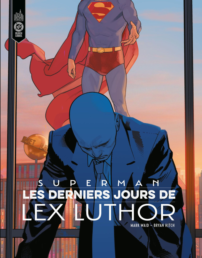 waid-mark-hitch-bryan-superman-les-derniers-jours-de-lex-luthor_0