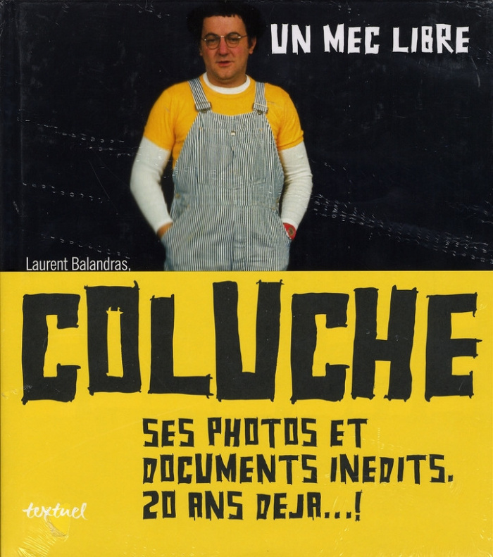 waks-fabienne-balandras-laurent-coluche-un-mec-libre_0