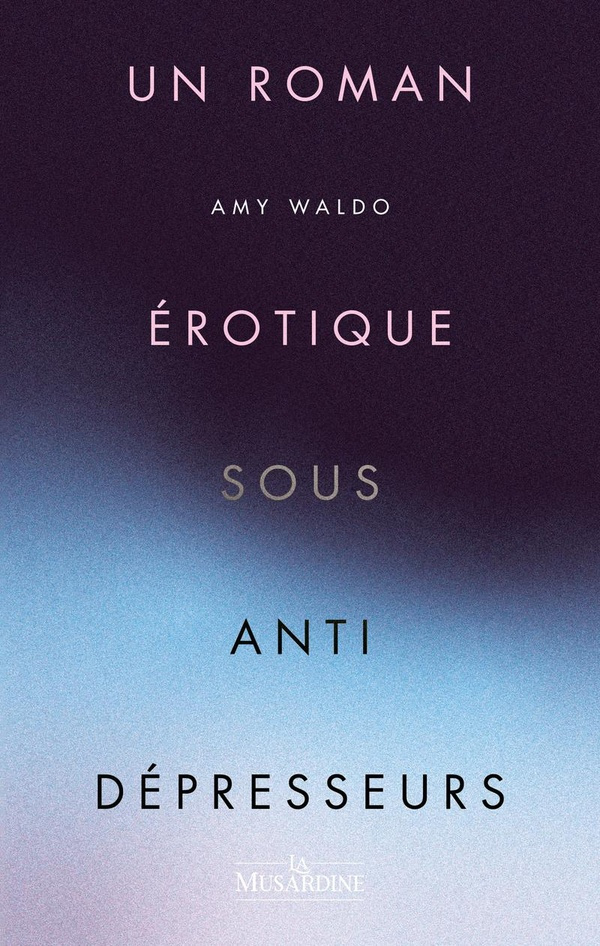 waldo-amy-un-roman-erotique-sous-antidepresseurs_0