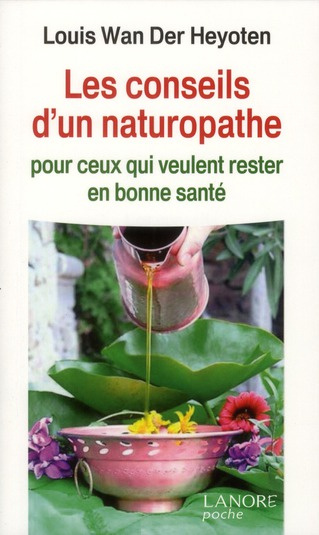 wan-der-heyoten-louis-les-conseils-d-un-naturopathe-pour-ceux-qui-veulent-rester-en-bonne-sante_0