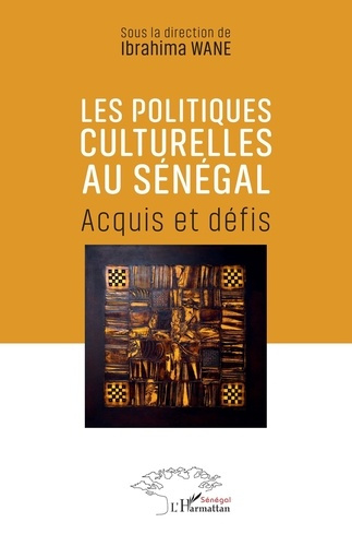 wane-ibrahima-les-politiques-culturelles-au-senegal-acquis-et-defis_0
