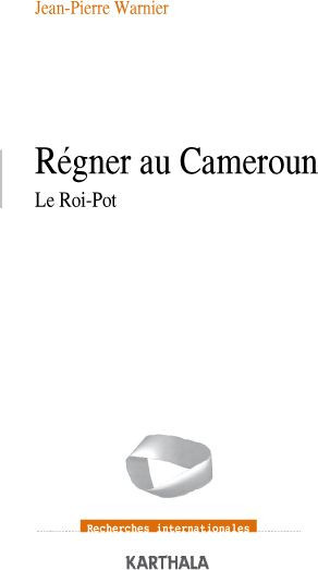 warnier-jean-pierre-regner-au-cameroun-le-roi-pot_0