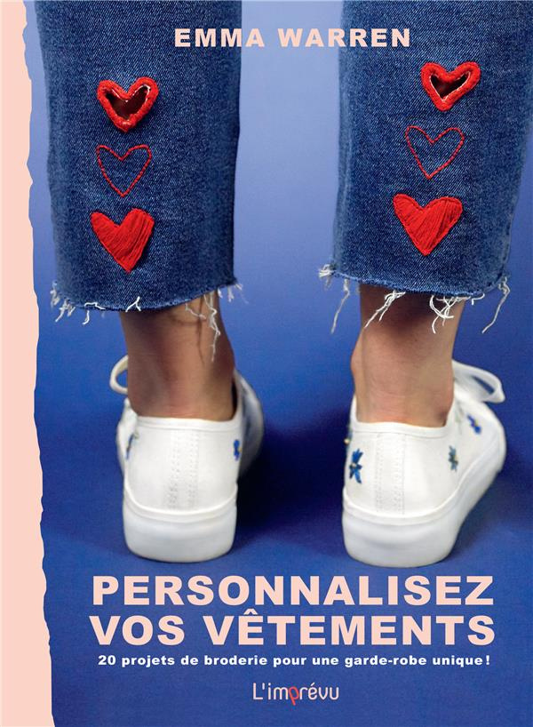 warren-emma-3b-lightbody-kim-3b-barthelemy-patricia-personnalisez-vos-vetements-20-projets-de-broderie-pour-rendre-votre-garde-robe-unique_0