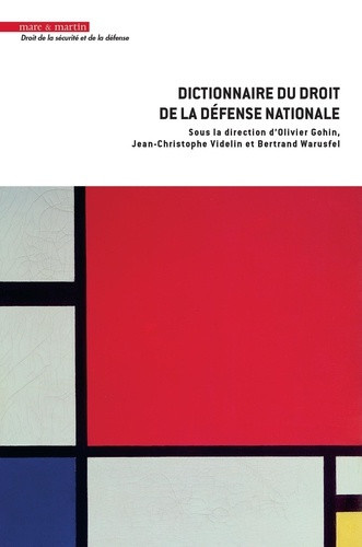 warusfel-gohin-dictionnaire-du-droit-de-la-defense-nationale_0