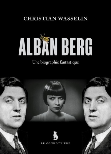 wasselin-christian-alban-berg-une-biographie-fantastique_0