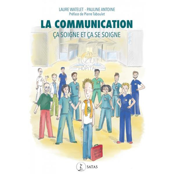 watelet-laure-3b-antoine-pauline-3b-taboulet-pierre-la-communication-ca-soigne-et-ca-se-soigne_0