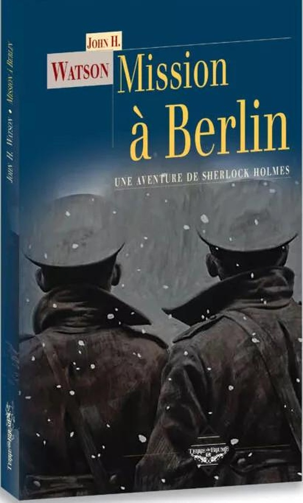watson-john-h-morin-bernard-mission-a-berlin_0