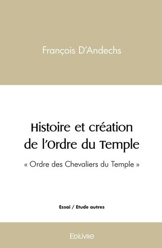 watt-sam-histoire-et-creation-de-l-ordre-du-temple-ordre-des-chevaliers-du-temple_0