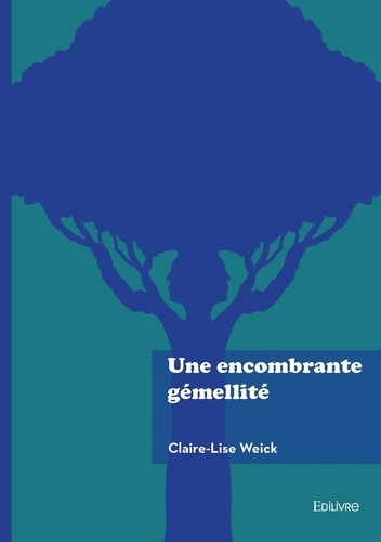 weick-claire-lise-une-encombrante-gemellite_0