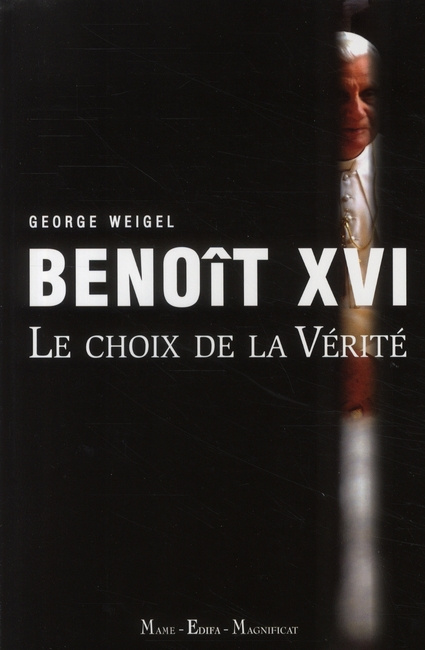weigel-george-3b-hocmard-gerard-benoit-xvi-le-choix-de-la-verite_0
