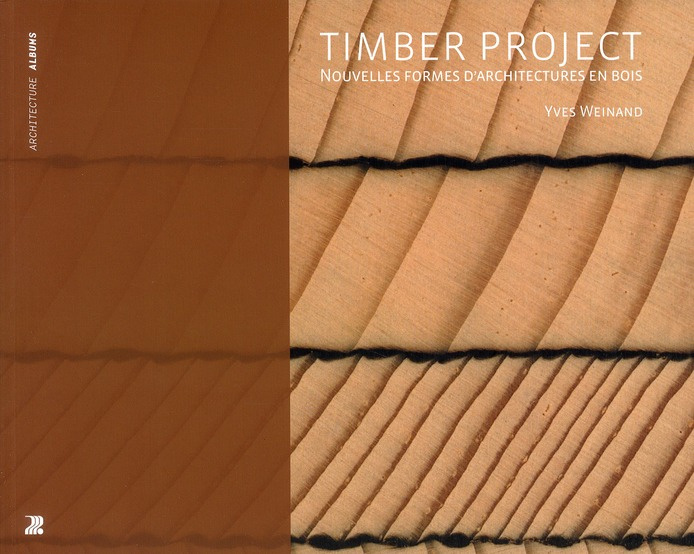 weinand-yves-the-timber-project-nouvelles-formes-d_0
