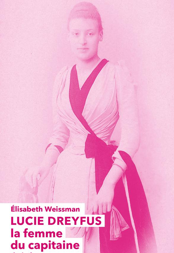 weissman-elisabeth-lucie-dreyfus-la-femme-du-capitaine_0