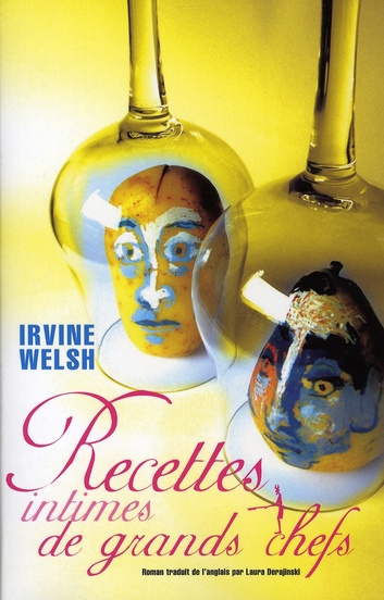 welsh-irvine-3b-derajinski-laura-recettes-intimes-de-grands-chefs_0