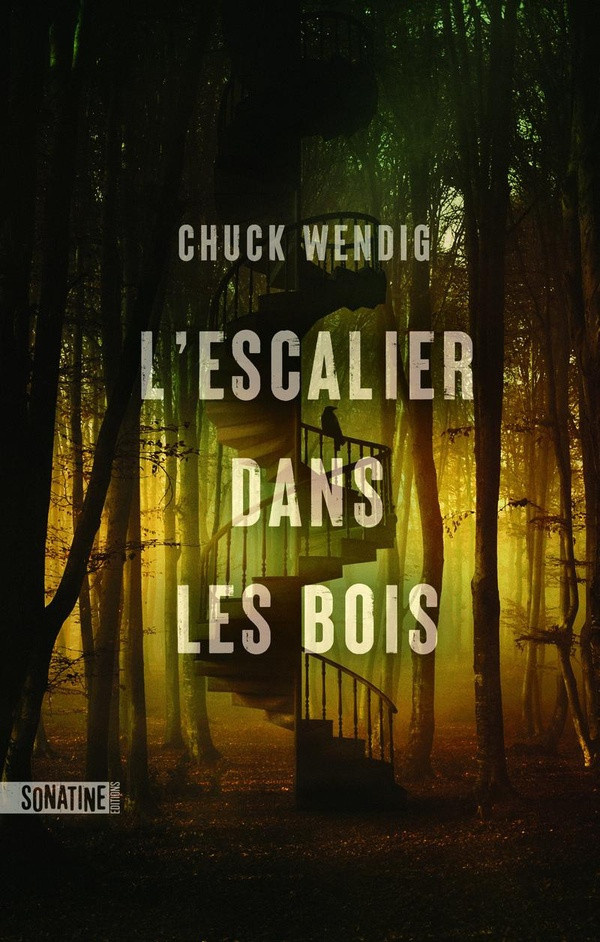 wendig-chuck-l-escalier-dans-les-bois_0