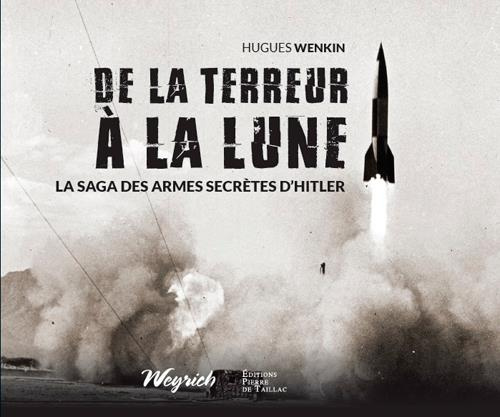 wenkin-hugues-de-la-terreur-a-la-lune-la-saga-des-armes-secretes-d-hitler_0