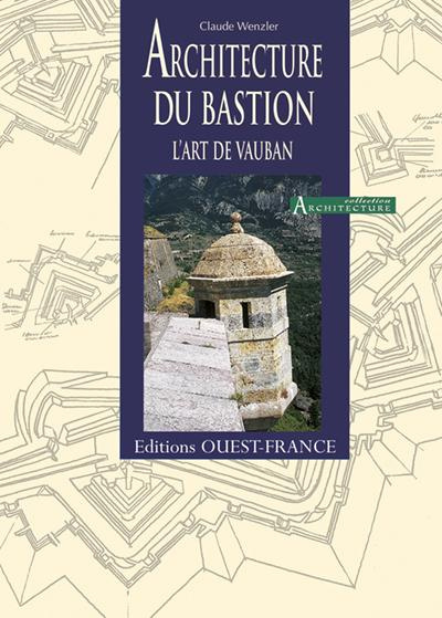 wenzler-claude-architecture-du-bastion-l-art-de-vauban_0